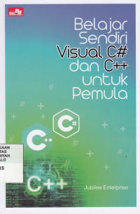 Belajar Sendiri Visual C# dan C++ Untuk Pemula