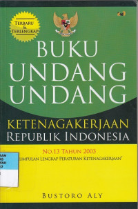 Buku Undang Undang Ketenagakerjaan Republik Indonesia
