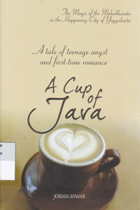 A Tale Of Teenage Angst And First-Time Romance : a cup of java