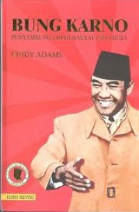 Bung Karno penyambung lidah rakyat indonesia