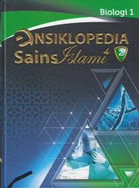 BIOLOGI 1 : Ensiklopedia Sains Islami Jilid 2