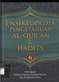 Ensiklopedia Pengetahuan Al-Qur'an Dan Hadits Jilid 6