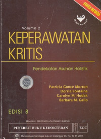 Keperawatan Kritis Volume 2 Edisi 8 : pendekatan asuhan holistik