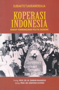 Koperasi Indonesia : konsep pembangunan politik ekonomi
