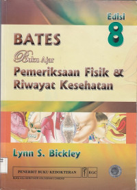 Bates Buku Ajar Pemeriksaan Fisik & Riwayat Kesehatan Edisi 8