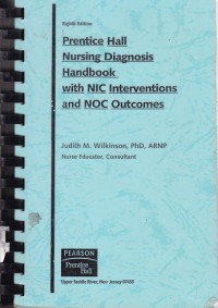 Prentice Hall Nursing Diagnosis Handbook With Nic Interventions And Noc Outcomes