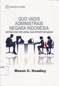 Quo Vadis Administrasi Negara Indonesia