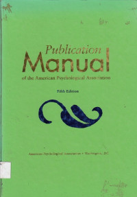 Publication Manual : the american psychological association (Fifth Edition)