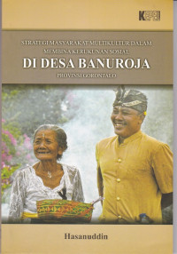 Strategi Masyarakat Multikultur Dalam Membina Kerukunan Sosial Di Desa Banuroja Provinsi Gorontalo