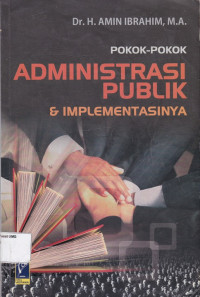Pokok-Pokok Administrasi Publik dan Implementasinya