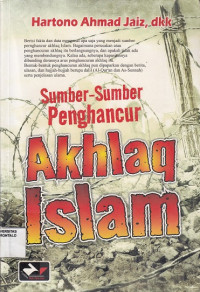 Sumber-sumber penghancur Akhlaq Islam