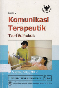 Komunikasi Terapeutik : teori & praktik Edisi 2