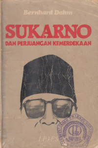 Sukarno Dan Perjuangan Kemerdekaan