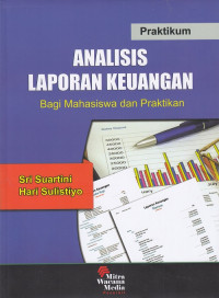Analisis Laporan Keuangan Bagi Mahasiswa dan Praktikan : Praktikum