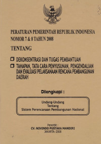 Peraturan Pemerintah Republik Indonesia Nomor 7 dan 8 tahun 2008