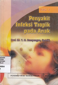 Penyakit Infeksi Tropik Pada Anak; Edisi 2