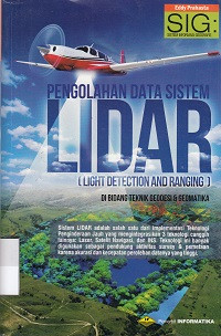 Pengolahan Data Sistem LIDAR (Light Detection And Ranging) Di Bidang Tehnik Geodesi Dan Geomatika