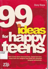 99 Ideas For Happy Teens