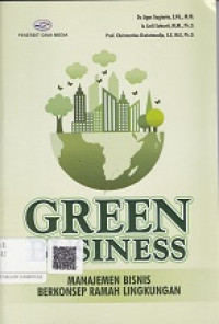 Green Business Mnajemen Bisnis Berkonsep Ramah Lingkungan