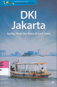 DKI Jakarta Seribu Nusa Ibu Kota Di Laut Jawa