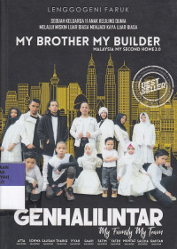 Gen Halilintar My Brother My Builder Malaysia My Second Home