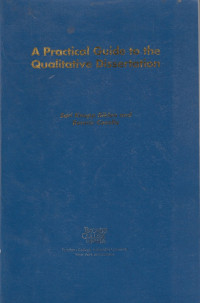 A Practical Guide To The Qualitative Dissertation