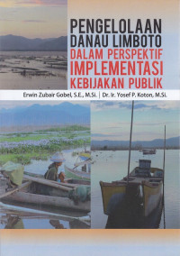 Pengelolaan Danau Limboto Dalam Prespektif Implementasi Kebijakan Publik