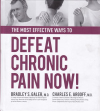 Image of The Most Effective ways to Defeat Chronic Pain Now!