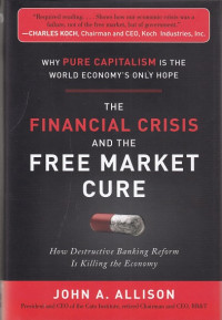 The Financial Crisis And The Free Market Cure
