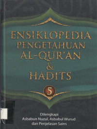 Ensiklopedia Pengetahuan Al-Qur'an Dan Hadits Jilid 5