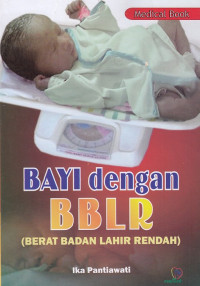 Bayi Lahir Dengan BBLR (Berat Badan Lahir Rendah)