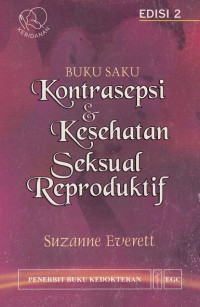 Buku Saku Kontrasepsi dan Kesehatan Seksual Reproduktif Edisi 2