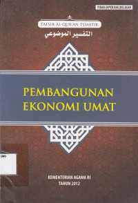 Tafsir Al-Qur'an Tematik Pembangunan Ekonomi Umat