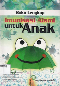 Buku Lengkap Imunisasi Alami Untuk Anak