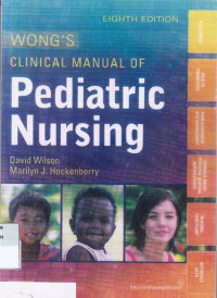 Wong's Clinical Manual of Pediatric Nursing (Eight Edition)