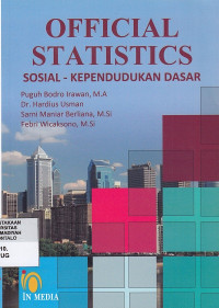 Official Statistics : sosial - kependudukan dasar