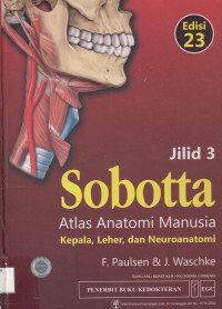 Sobotta Atlas Anatomi Manusia  Kepala, Leher, dan Neuroanatomi Edisi 23 Jilid 3