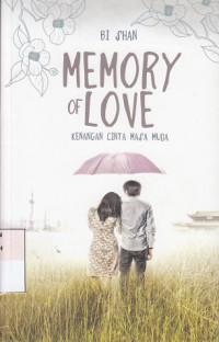 Memory of Love : kenangan cinta masa muda
