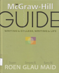 The McGraw-Hill Guide 
Writing for College, Writing for Life