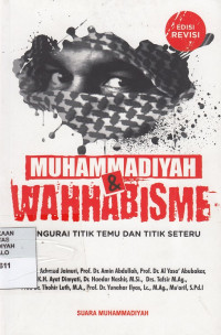 Muhammadiyah & Wahhabisme : mengurai titik temu dan titik seteru