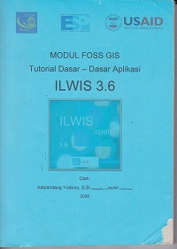 Modul Foss GIS Tutorial Dasar - Dasar Aplikasi ILWIS 3.6