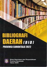 Bibliografi Daerah (BID) Provinsi Gorontalo 2022