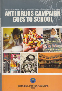 Pencegahan Penyalahgunaan Narkoba Berbasis Sekolah Melalui Progaram Anti Drugs Campaign Goes to School
