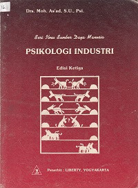 Psikologi Industri ;Edisi Ketiga , seri ilmu sumber daya manusia