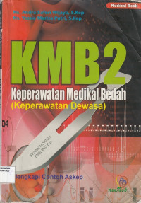 KMB 2 Keperawatan Medikal Bedah (keperawatan dewasa)