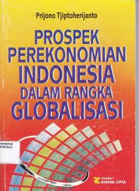 Prospek Perekonomian Indonesia Dalam Rangka Globalisasi