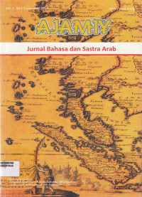 Ajamiy : Jurnal Bahasa dan Sastra Arab (Vol. 2 No.1 2014)