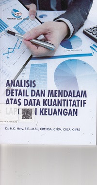 Analisis Detail dan Mendalam atas Data Kuantitatif Laporan Keuangan