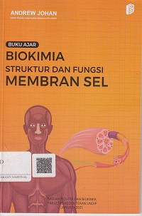 Buku Ajar Biokimia Struktur dan Fungsi Membran Sel