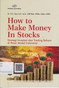 How to Make Money In Strocks, Strategi Investasi dan Trading Saham di Pasar Modal Indonesia